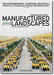 Manufactured Landscapes